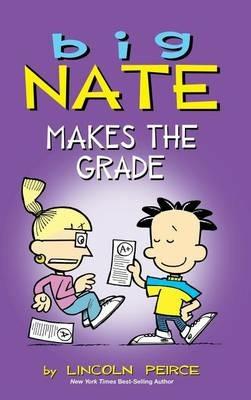 Big Nate Makes the Grade - Lincoln Peirce - cover