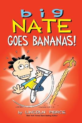 Big Nate Goes Bananas! - Lincoln Peirce - cover