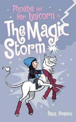 Phoebe and Her Unicorn in the Magic Storm - Dana Simpson - cover