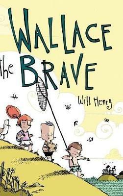 Wallace the Brave - Will Henry - cover