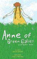 Anne of Green Gables: A Graphic Novel - Mariah Marsden - cover