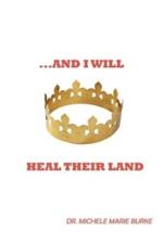 ..and I Will Heal Their Land