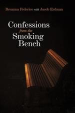 Confessions from the Smoking Bench