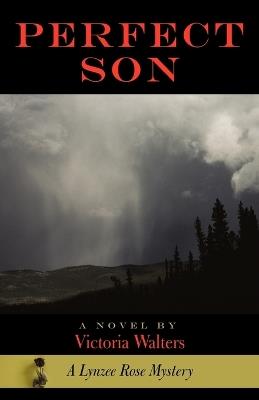 Perfect Son: A Lynzee Rose Mystery - Victoria Walters - cover