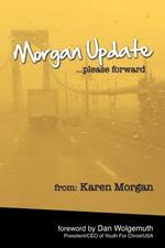Morgan Update: Please Forward: Choosing Hope, Joy and Vulnerability in the Midst of Crisis