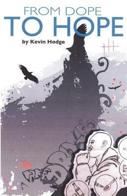 From Dope to Hope - Kevin Hodge - cover