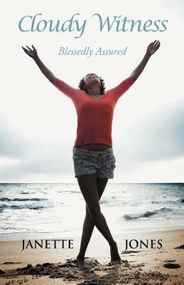 Cloudy Witness: Blessedly Assured - Janette Jones - cover