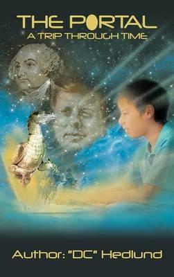 The Portal: A Trip Through Time - "DC" Hedlund - cover