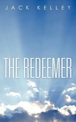 The Redeemer - Jack Kelley - cover