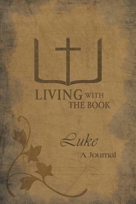 Living with the Book: Luke - Philip Charlton,Linda Charlton - cover