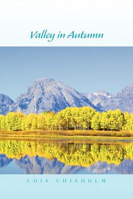 Valley in Autumn - Lois Chisholm - cover