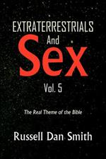 Extraterrestrial & Sex Vol. 5