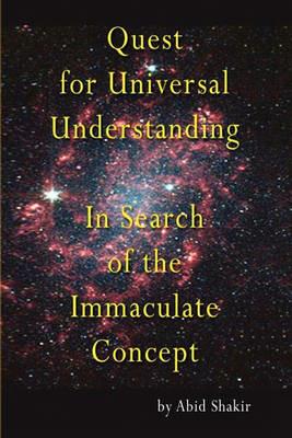 Quest for Universal Understanding - Abid Shakir - cover