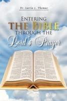 Entering the Bible Through the Lord's Prayer - Carrie L Thomas - cover