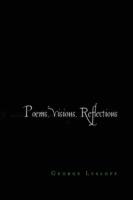 Poems, Visions, Reflections - George Lysloff - cover
