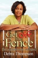 Get Off the Fence - Debra Thompson - cover