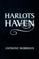 Harlots Haven - Anthony Morrison - cover