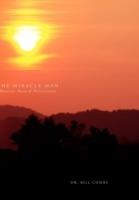 The Miracle Man: Poverty, Pain & Persecution