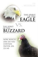The Spirit of the Eagle vs. the Spirit of the Buzzard - The Messenger - cover