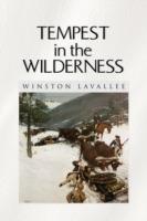 Tempest in the Wilderness - Winston Lavallee - cover