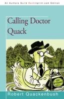 Calling Doctor Quack - Quackenbush Robert Quackenbush,Robert Quackenbush - cover