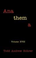 Anathema: Volume XVIII