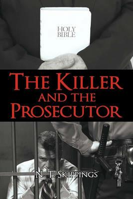 The Killer and the Prosecutor - N T Skippings - cover
