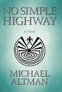 No Simple Highway - Michael Altman - cover