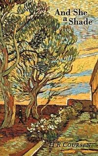 And She a Shade - H R Coursen - cover