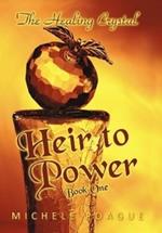 Heir to Power: Book One