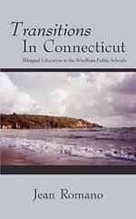 Transitions in Connecticut: Bilingual Education in the Windham Public Schools