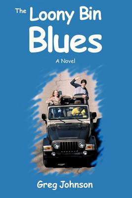 The Loony Bin Blues - Greg Johnson - cover