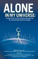 Alone in My Universe: Struggling with an Orphan Disease in an Unsympathetic World - Wayne Brown - cover