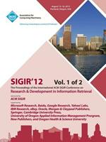 Sigir 12 Proceedings of the International ACM Sigir Conference on Research and Development in Information Retrieval V1