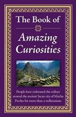 The Book of Amazing Curiosities