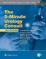 The 5 Minute Urology Consult: The 5 Minute Urology Consult - Leonard G. Gomella - cover