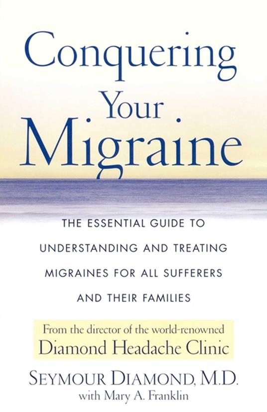 Conquering Your Migraine