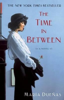 The Time in Between - Maria Duenas - cover