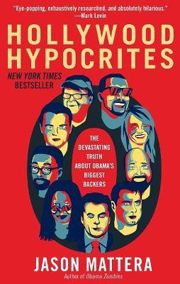 Hollywood Hypocrites - Jason Mattera - cover
