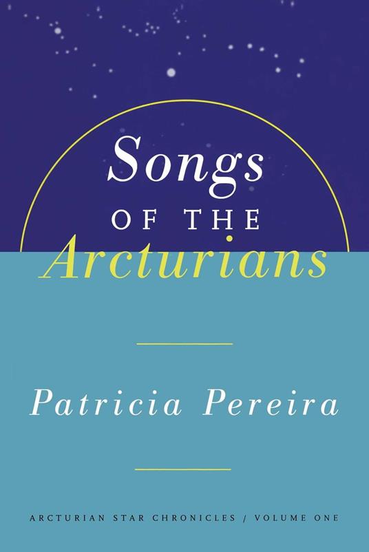 Songs Of The Arcturians