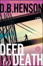 Deed to Death: A Novel