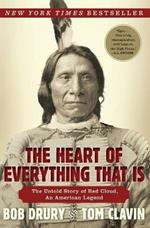 The Heart of Everything That is: The Untold Story of Red Cloud, an Ame