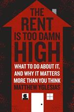 The Rent Is Too Damn High