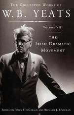 The Collected Works of W.B. Yeats Volume VIII: The Iri