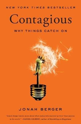 Contagious: Why Things Catch on - Jonah Berger - cover