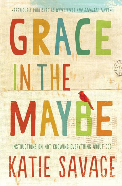Grace in the Maybe