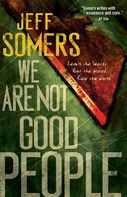 We Are Not Good People - Jeff Somers - cover