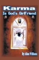 Karma is God's Girlfriend - Allan Williams - cover