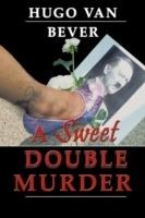 A Sweet Double Murder - Hugo van Bever - cover
