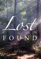 Lost Then Found - Jeff Morgan - cover